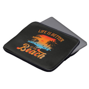 Life is Better at The Beach Laptop Sleeve