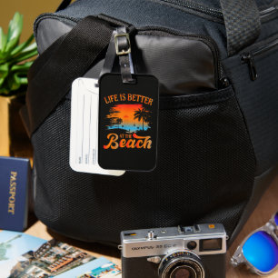 Life is Better at The Beach Luggage Tag