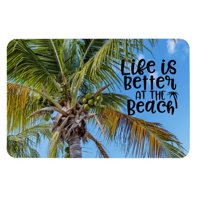 Life is Better at the Beach  Magnet (Horizontal)