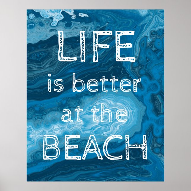 Life is Better at the Beach Modern Coastal custom Poster (Front)