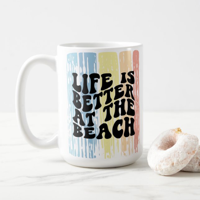 Life is Better at the Beach Mug (With Donut)