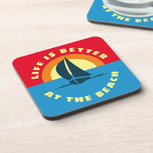 Life is better at the beach nautical sailing ship  coaster
