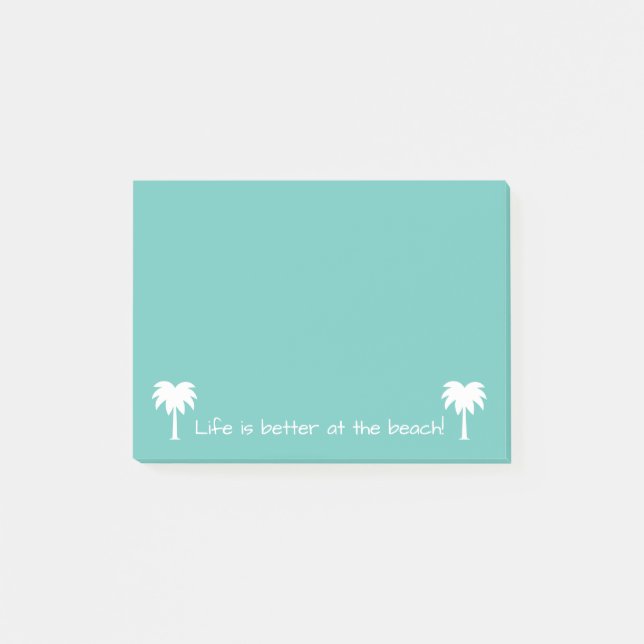 Life is better at the beach palm tree custom teal post-it notes (Front)