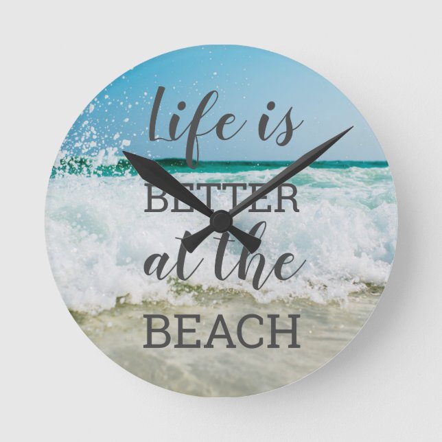 Life Is Better at the Beach Photo Typography Round Clock (Front)