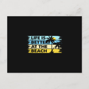 Life Is better at the beach Postcard