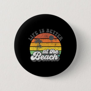 Life Is Better At The Beach Retro Summer Vacation 6 Cm Round Badge