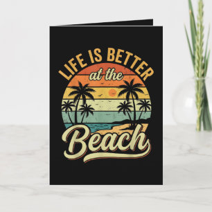 Life is Better At The Beach Retro Summer Vacation Holiday Card