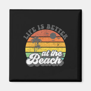 Life Is Better At The Beach Retro Summer Vacation Magnet