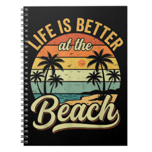 Life is Better At The Beach Retro Summer Vacation Notebook