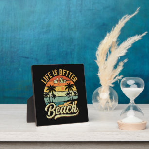 Life is Better At The Beach Retro Summer Vacation Plaque