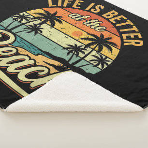 Life is Better At The Beach Retro Summer Vacation Sherpa Blanket