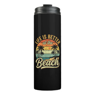 Life is Better At The Beach Retro Summer Vacation Thermal Tumbler