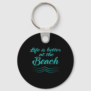 Life Is Better At The Beach Summer Surfer Men Wome Key Ring