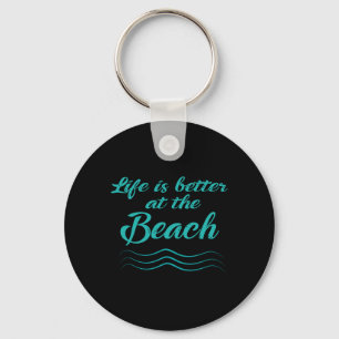 Life Is Better At The Beach Summer Surfer Men Wome Key Ring