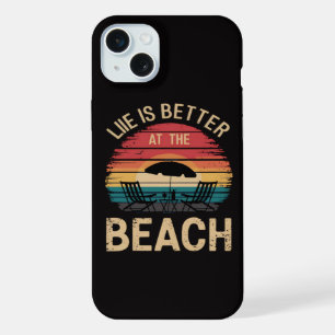 Life Is Better At The Beach Summer Vacation Vibes iPhone 15 Plus Case