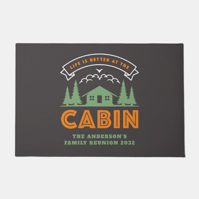 Life is Better at the Cabin Family Reunion Doormat (Front)
