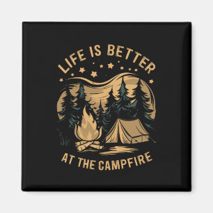 Life Is Better At The Campfire Camper Camp Camping Magnet