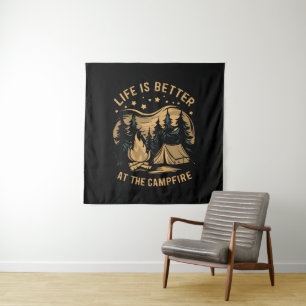 Life Is Better At The Campfire Camper Camp Camping Tapestry