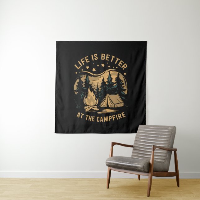 Life Is Better At The Campfire Camper Camp Camping Tapestry (In Situ)
