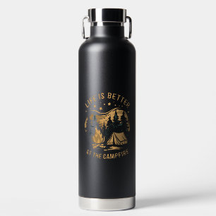 Life Is Better At The Campfire Camper Camp Camping Water Bottle
