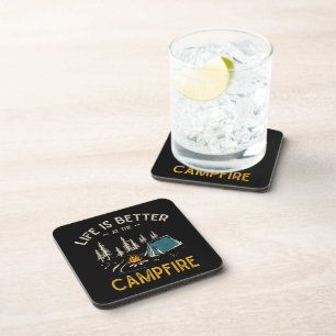 Life Is Better At The Campfire Funny Camper Coaster