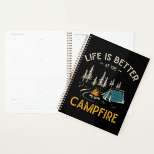 Life Is Better At The Campfire Funny Camper Planner