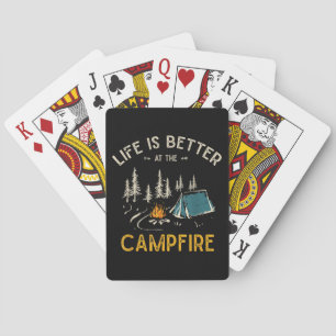 Life Is Better At The Campfire Funny Camper Playing Cards