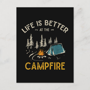 Life Is Better At The Campfire Funny Camper Postcard