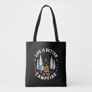 Life is Better at The Campfire Funny Camping Tote Bag