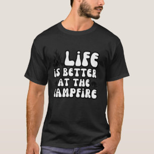 Life Is Better at The Campfire Groovy Camper Camp T-Shirt