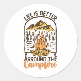 Life Is Better At The Campfire Travel Classic Round Sticker