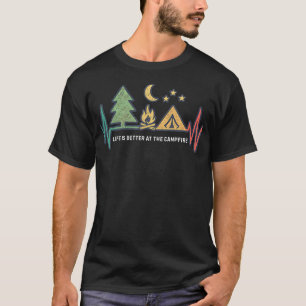 Life Is Better At The Campfire Vintage Camping Fun T-Shirt
