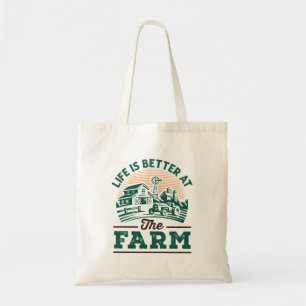 Life Is Better At The Farm Tote Bag