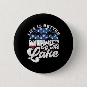 Life Is Better At The Lake 4th Of July American Fl 6 Cm Round Badge