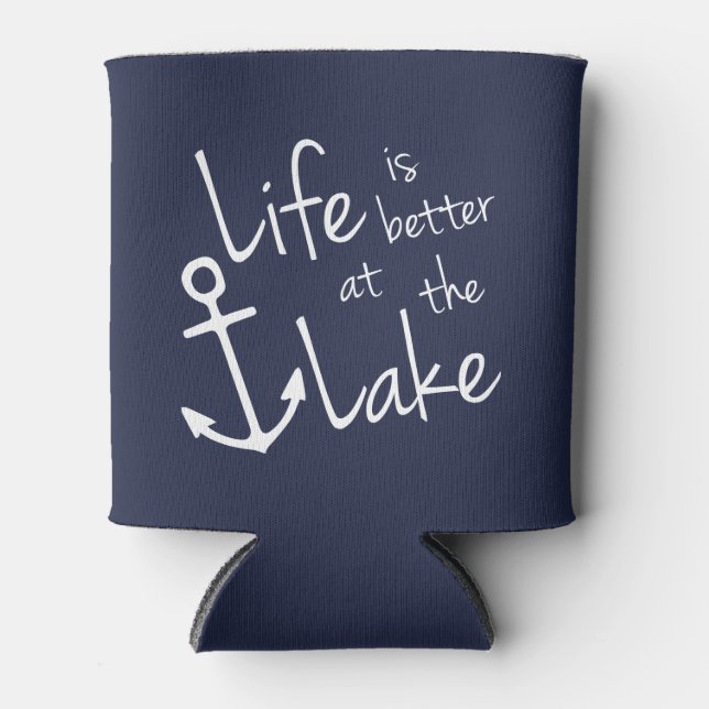 LIFE IS BETTER AT THE LAKE CAN COOLER (Front)