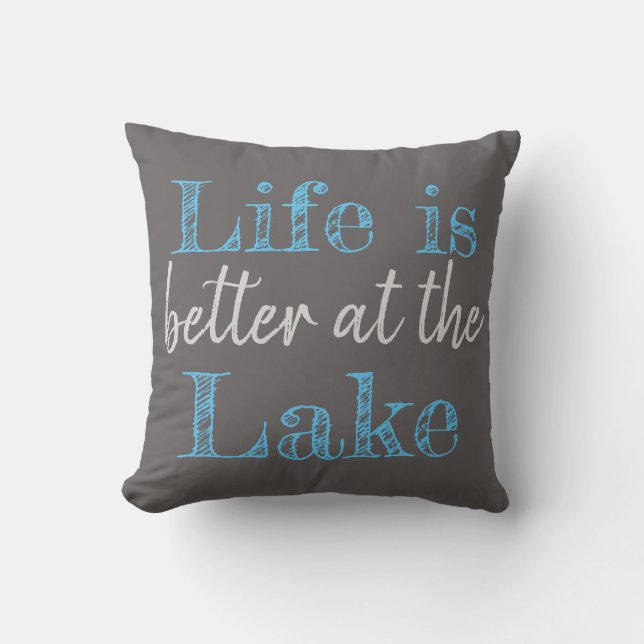 LIFE IS BETTER AT THE LAKE CUSHION (Front)
