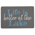 LIFE IS BETTER AT THE LAKE