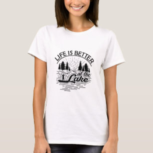 Life Is Better At The Lake Funny Boating Lover Cru T-Shirt