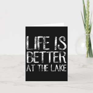 Life Is Better At The Lake Funny Camping Fishing T Card