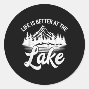 Life Is Better At The Lake Funny Fishing Boat Outd Classic Round Sticker