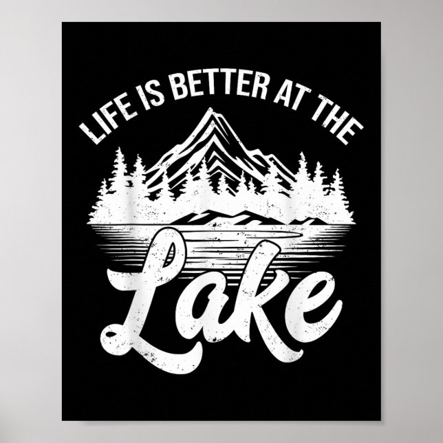 Life Is Better At The Lake Funny Fishing Boat Outd Poster (Front)