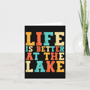 Life Is Better At The Lake Living Day Lifestyle Bo Card