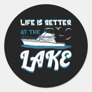 Life Is Better At The Lake - Pontoon Boat Gift Classic Round Sticker