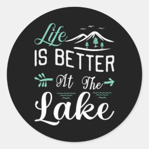 Life Is Better At The Lake Pontoon Sail Boating An Classic Round Sticker
