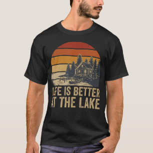 Life Is Better At The Lake Retro Lake Cabin T-Shirt