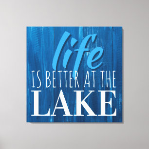 Life is Better at the Lake, Subway Art Typography Canvas Print