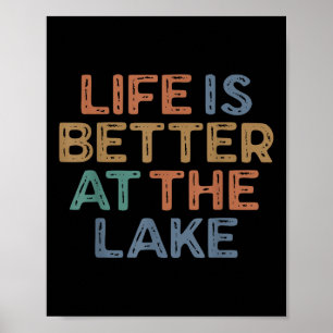 Life Is Better At The Lake Summer Vacation Boating Poster