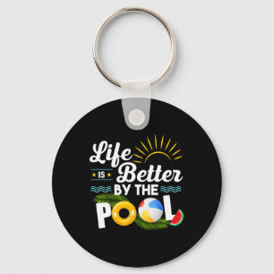 Life Is Better At The Pool Summer Vacation Summer Key Ring