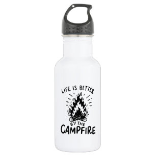 Life is better by the campfire 532 ml water bottle