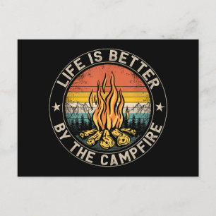 Life is Better By The Campfire Camping Campfire Holiday Postcard